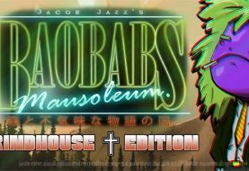 Агляд гульні Baobabs Mausoleum Grindhouse Edition