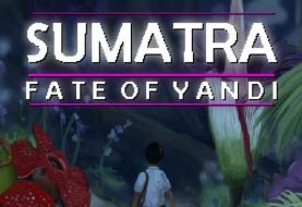 Агляд гульні Sumatra: Fate of Yandi