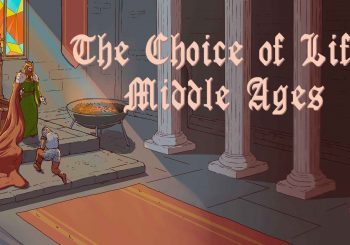 Агляд гульні The Choice of Life: Middle Ages